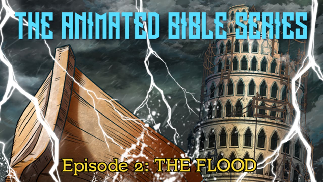 The Animated Bible Series 2: The Flood - The Animated Bible Series