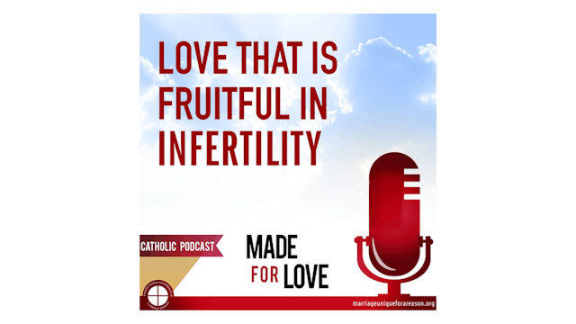 When Love is Fruitful in Infertility