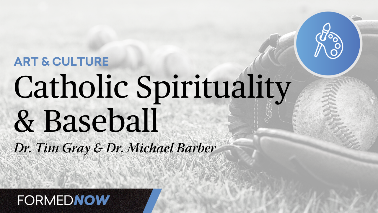 Catholic Spirituality and Baseball