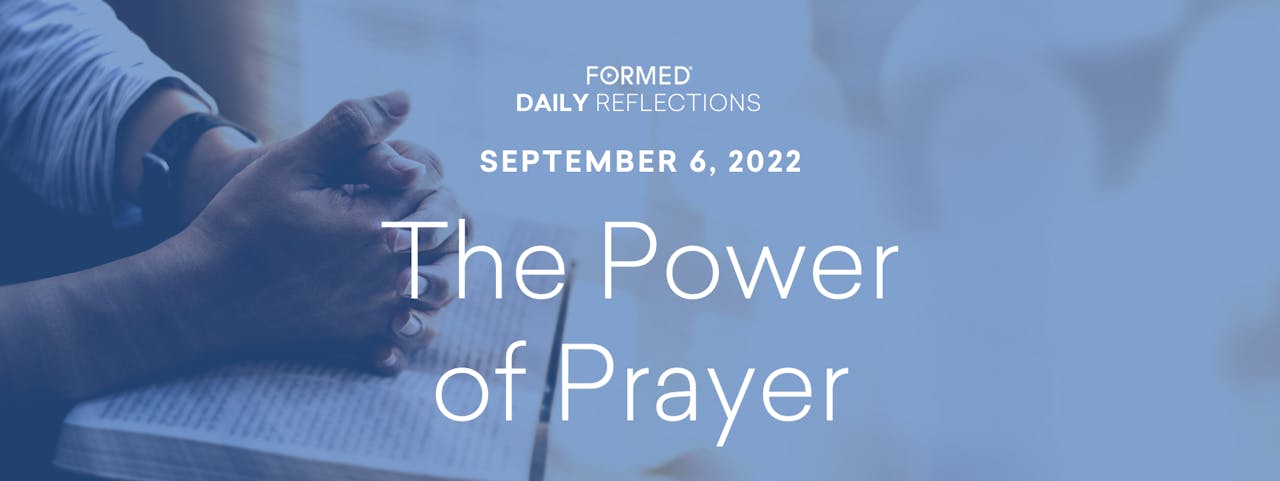 daily-reflections-september-6-2022-ordinary-time-september-2022