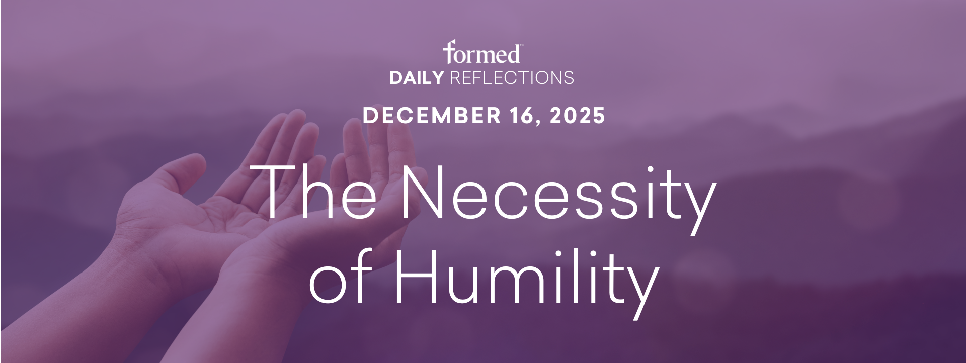 Daily Reflections — December 16, 2025