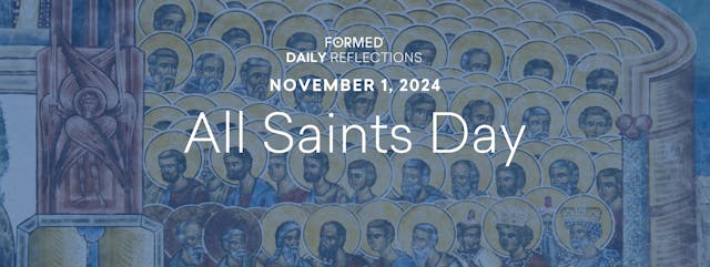 Daily Reflections – Solemnity of All ...