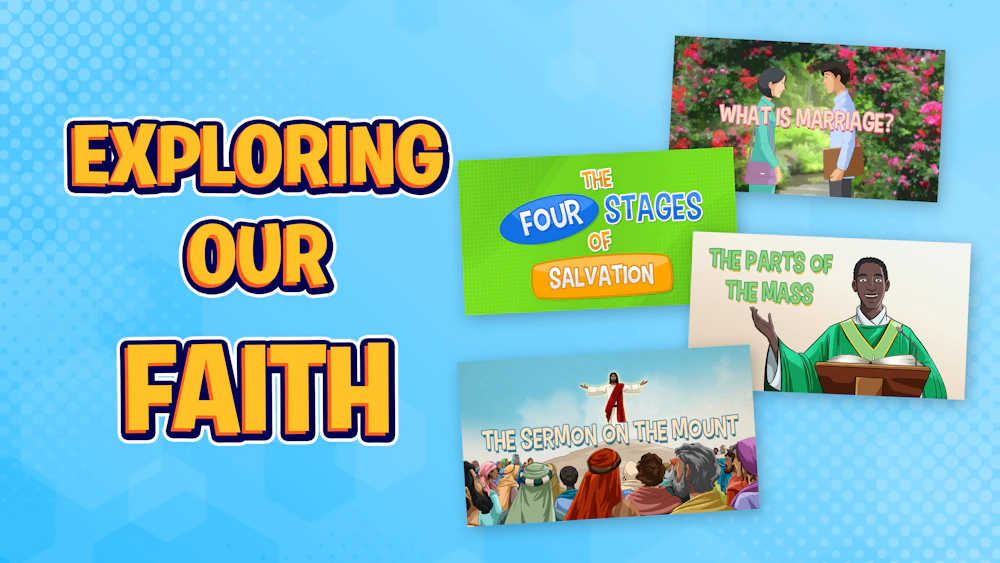 Exploring Our Faith