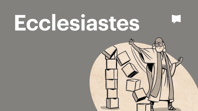 Ecclesiastes | Old Testament: Book Overviews | The Bible Project