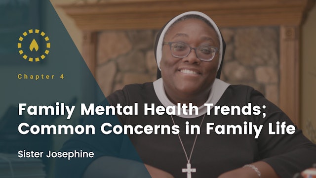 Family Mental Health Trends; Common Concerns in Family Life | Chapter 4