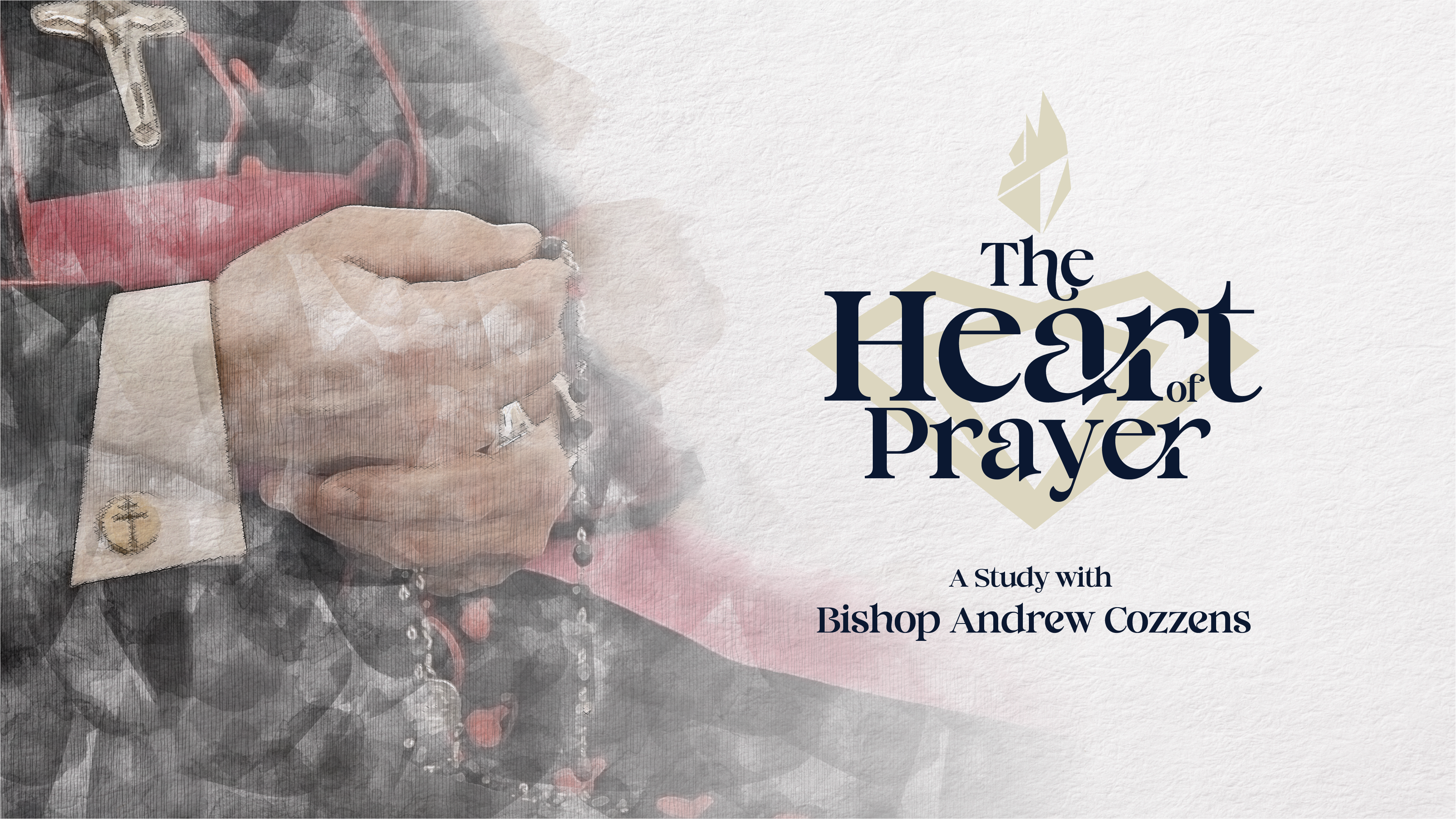 The Heart of Prayer