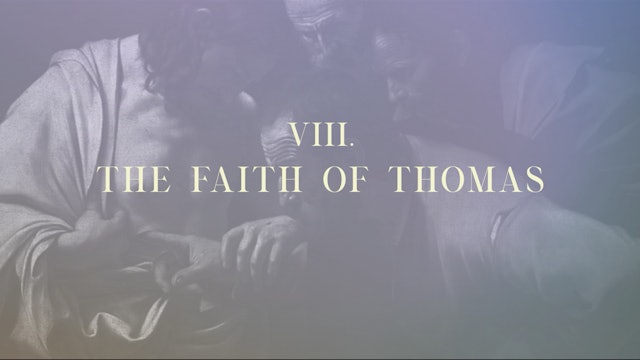 Via Lucis - Station 8: The Faith of Thomas