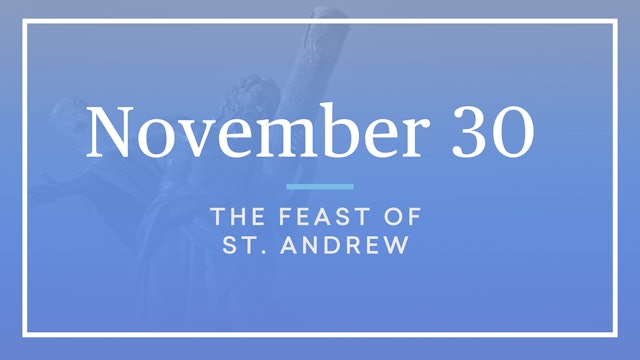 November 30 — St. Andrew