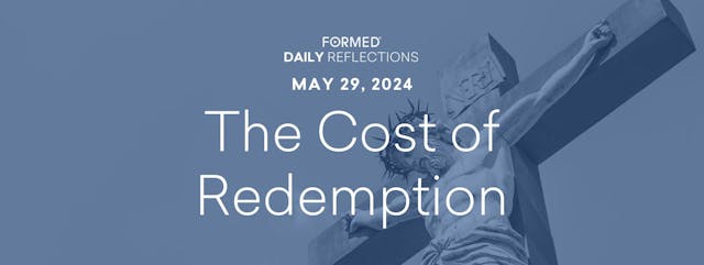 Daily Reflections — May 29, 2024