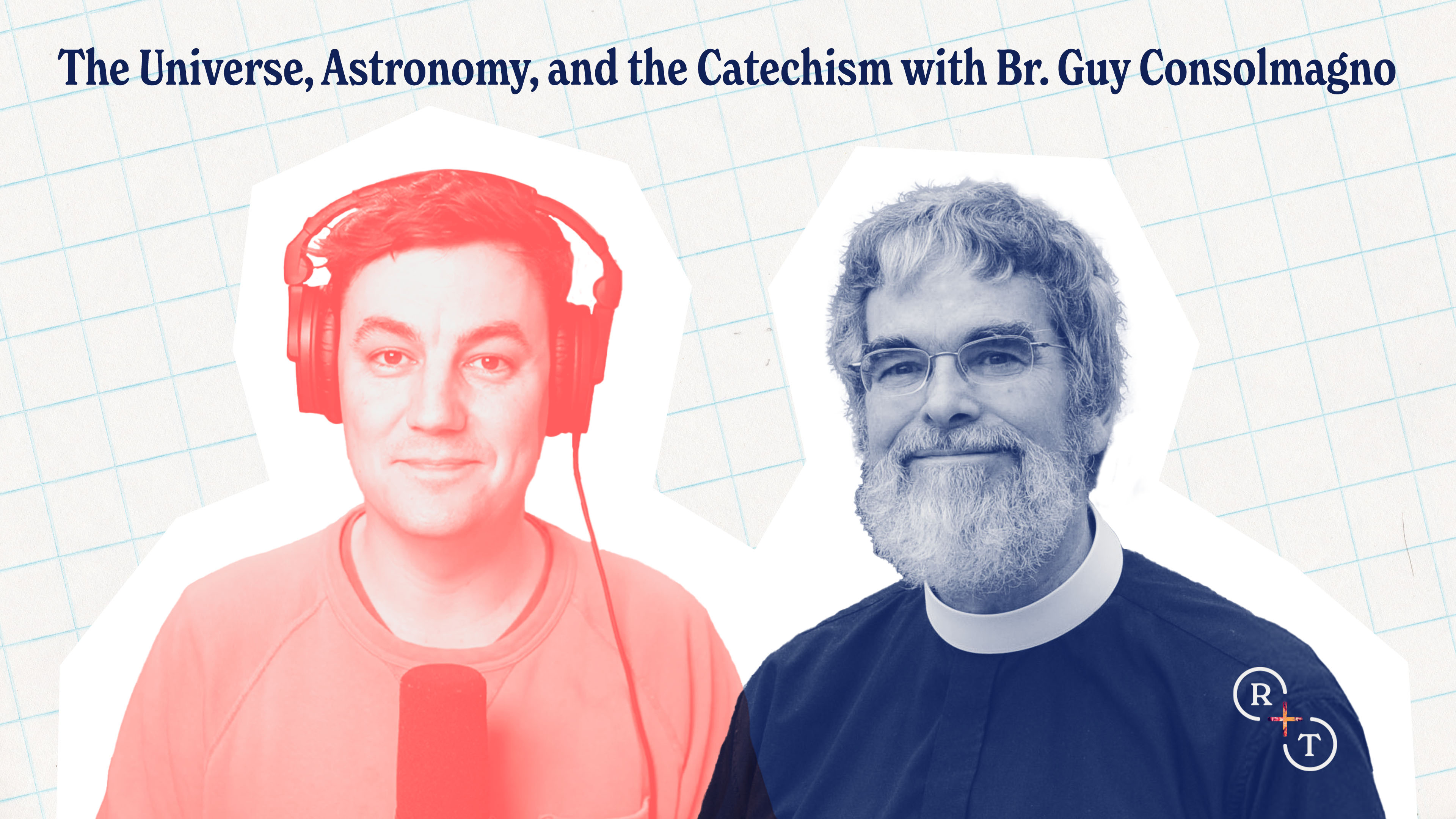 The Universe, Astronomy, and the Catechism w/ Br. Guy Consolmagno