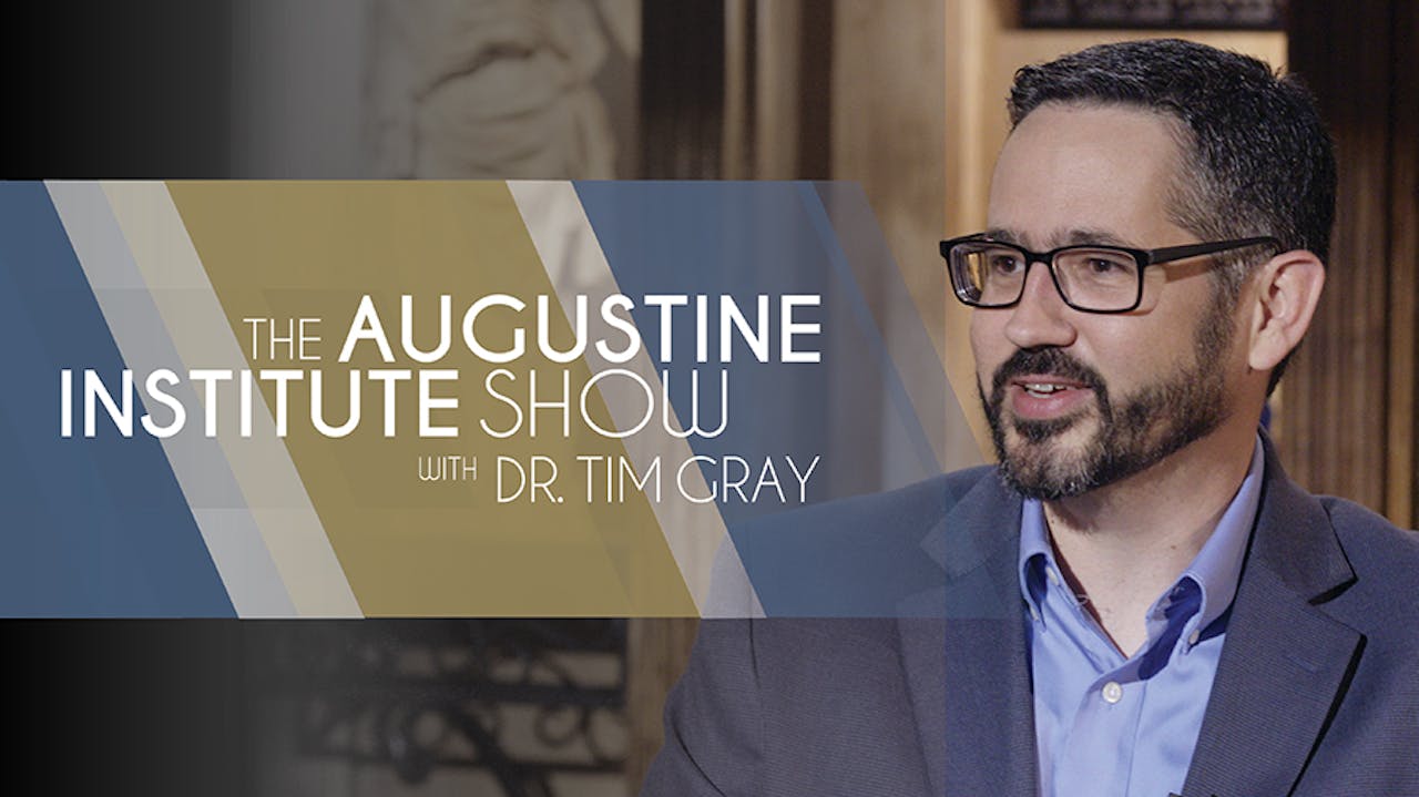 Tim Gray The Case for Jesus | The Augustine Institute Show - Season 1 - Formed