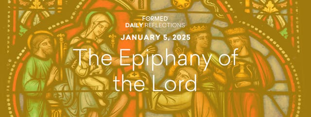 Daily Reflections — the Epiphany of t...