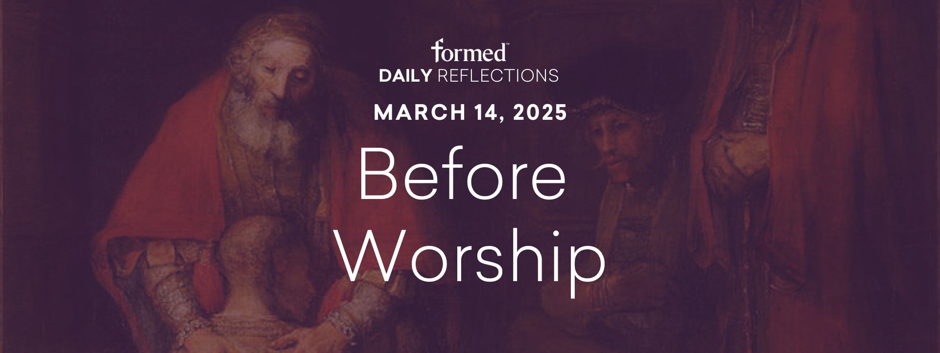 Lenten Daily Reflections — March 14, 2025