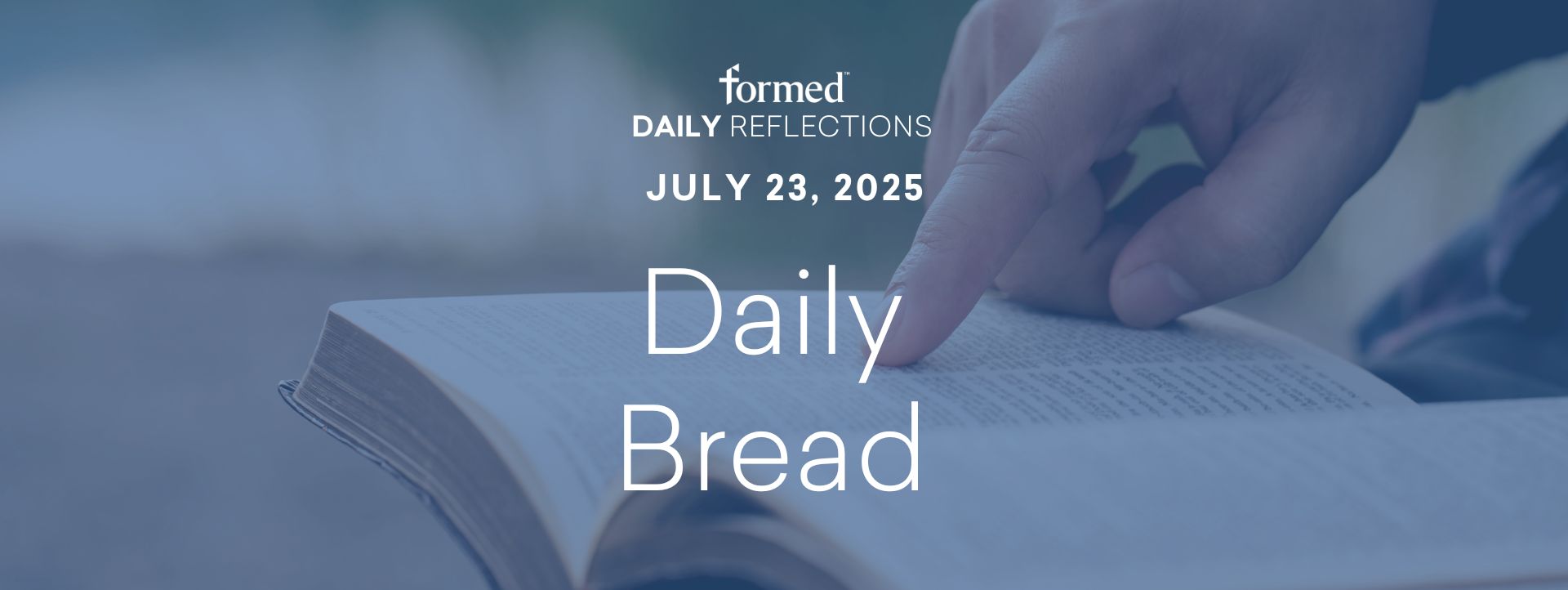 Daily Reflections — July 23, 2025