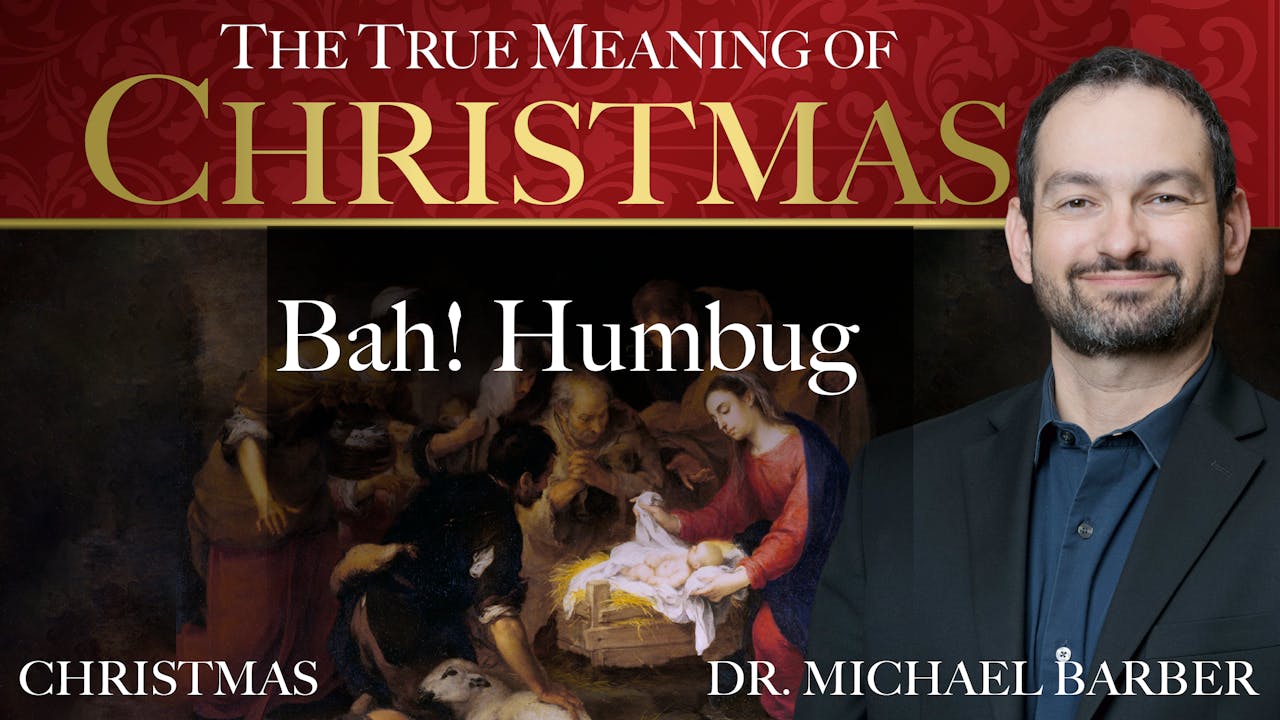 Bah! Humbug  The True Meaning of Christmas - The True Meaning of