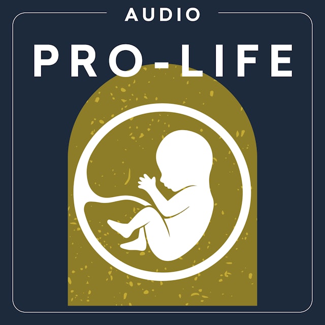 Pro-Life | Audio