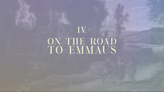 Station 4 | Via Lucis Commentary | On the Road to Emmaus