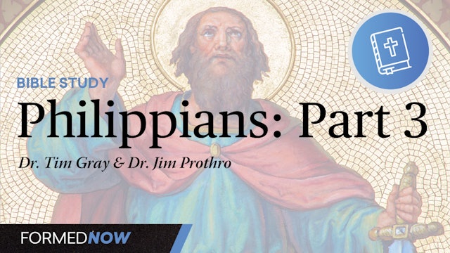 A Bible Study on the Letter to the Philippians: Part 3