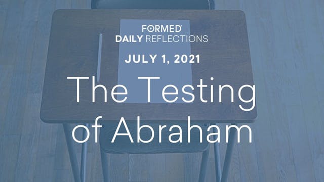 Daily Reflections – July 1, 2021