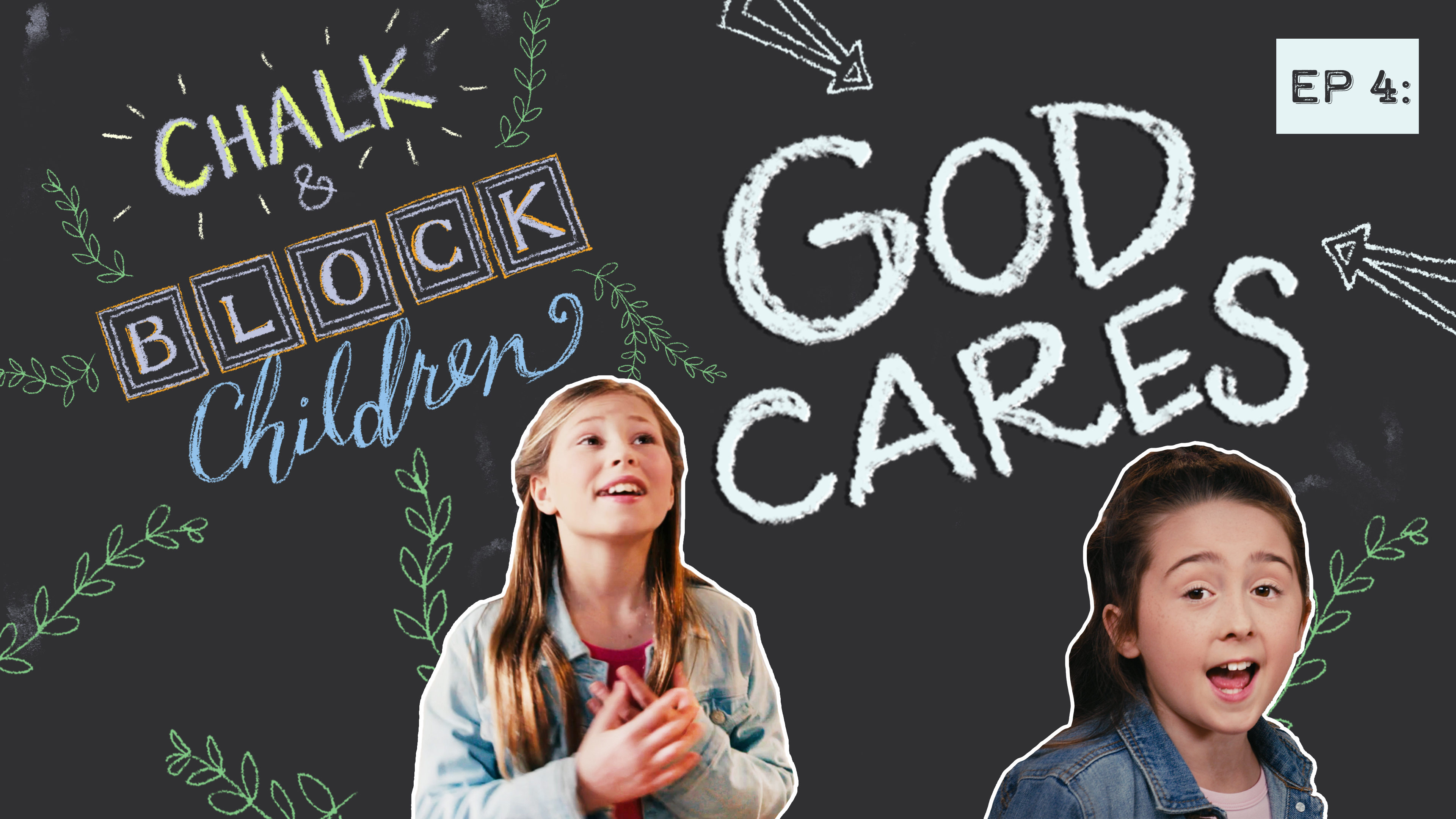 God Cares | Chalk & Block Children | Episode 4