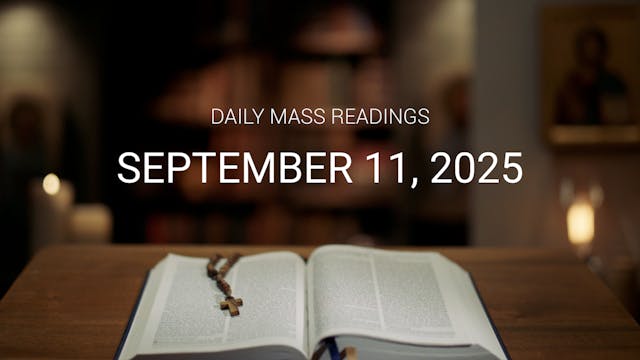 September 11, 2025 | Daily Mass Readings