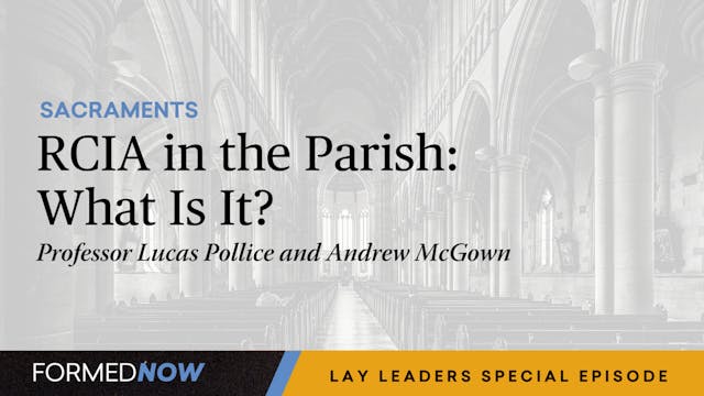 RCIA in the Parish: What Is It?