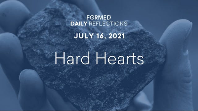 Daily Reflections – July 16, 2021
