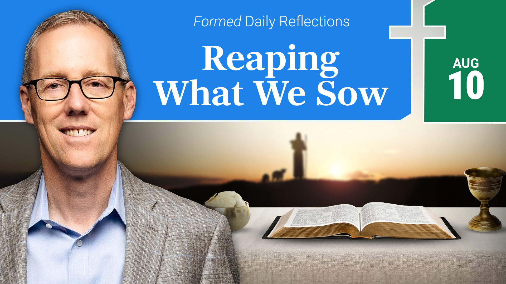 Daily Reflections — August 10, 2026