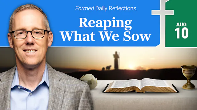 Daily Reflections — August 10, 2026