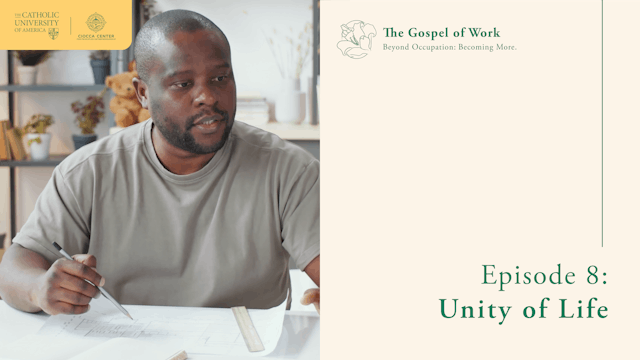 Unity of Life | The Gospel of Work | ...