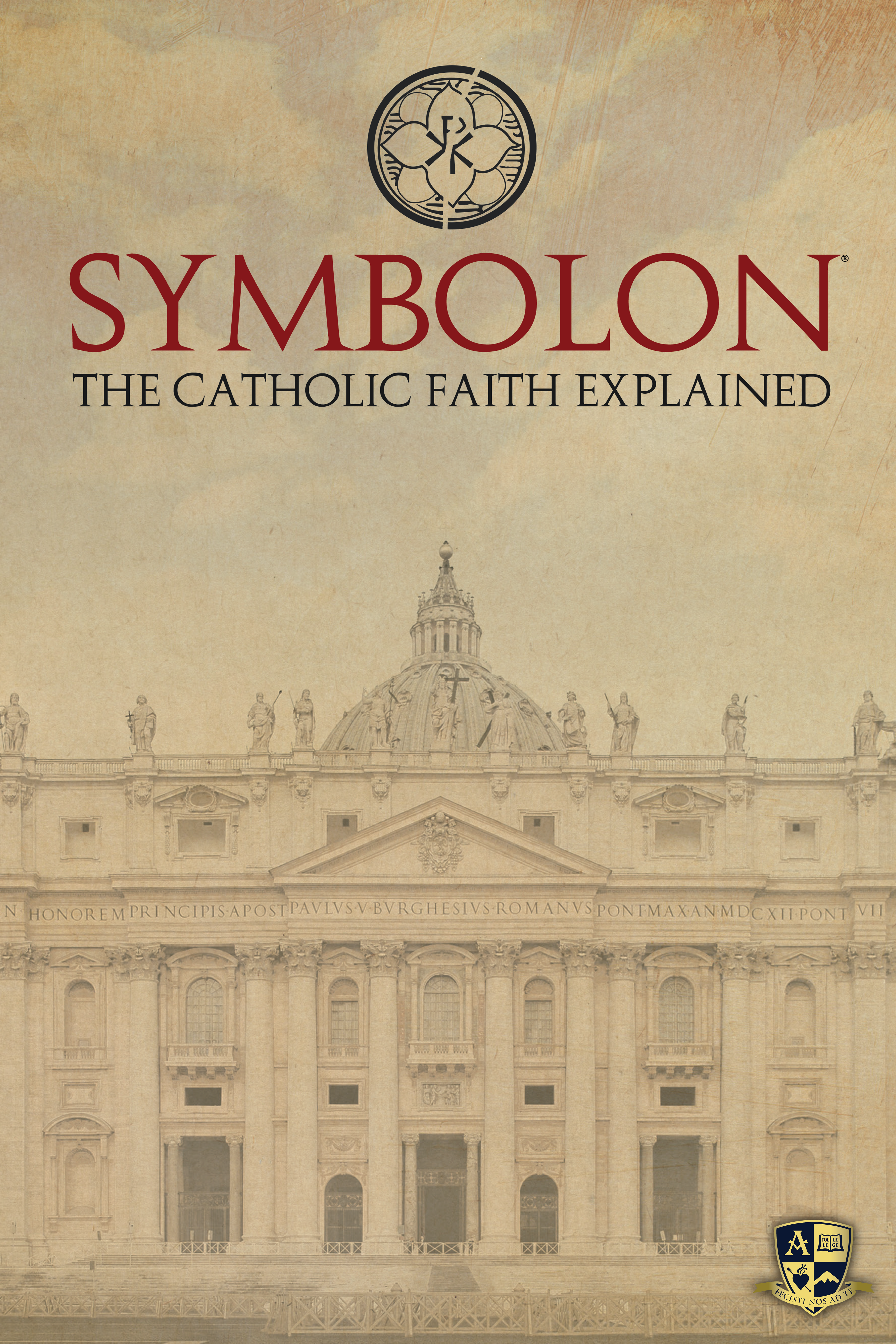Symbolon: The Catholic Faith Explained