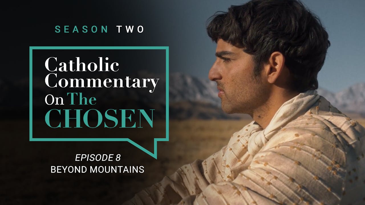 the chosen season 2 episode 7 scripture references