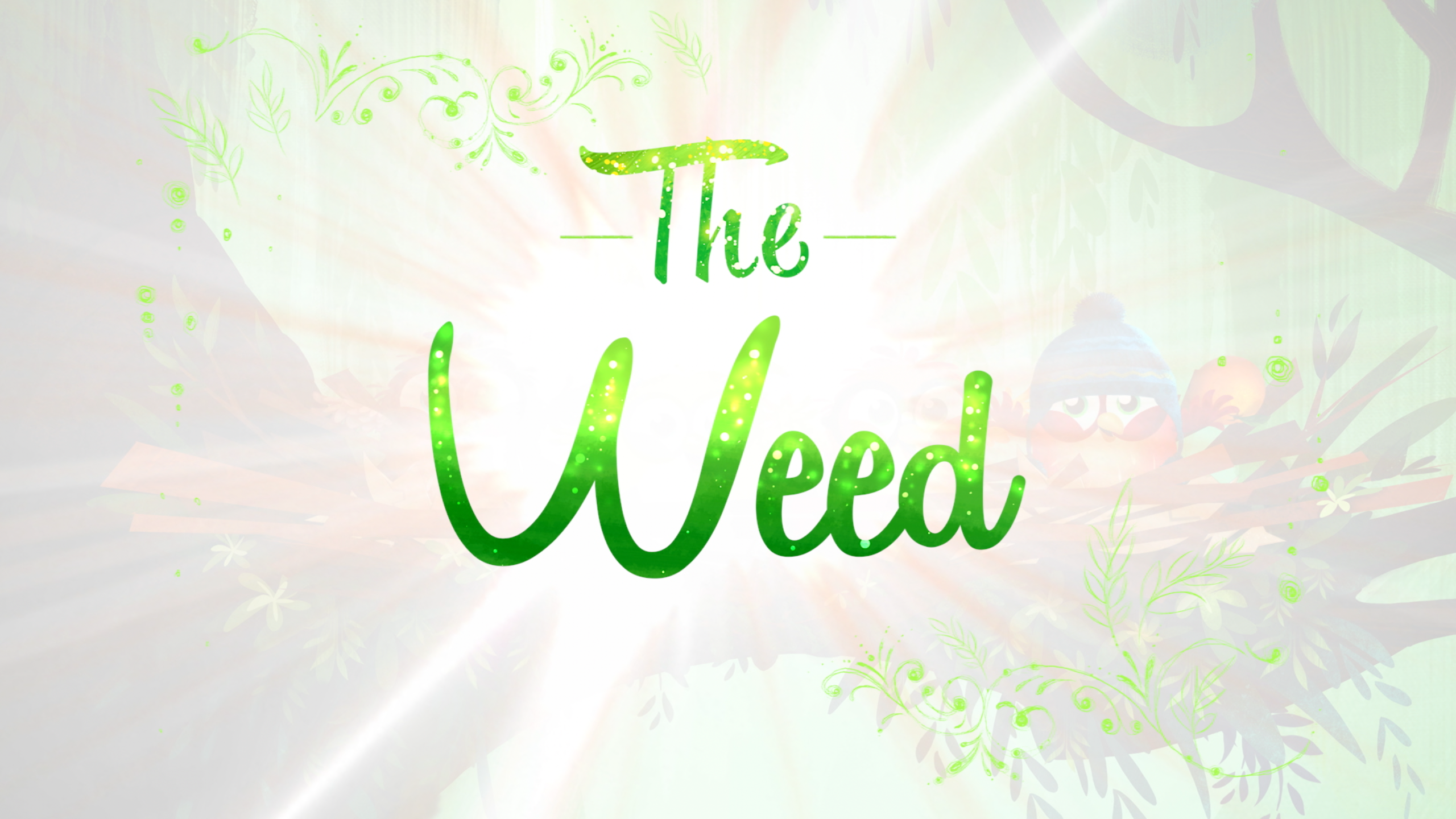 The Weed