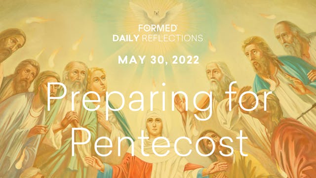 Easter Daily Reflections – May 30, 2022