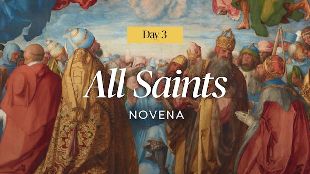 Day 3 | All Saints Novena