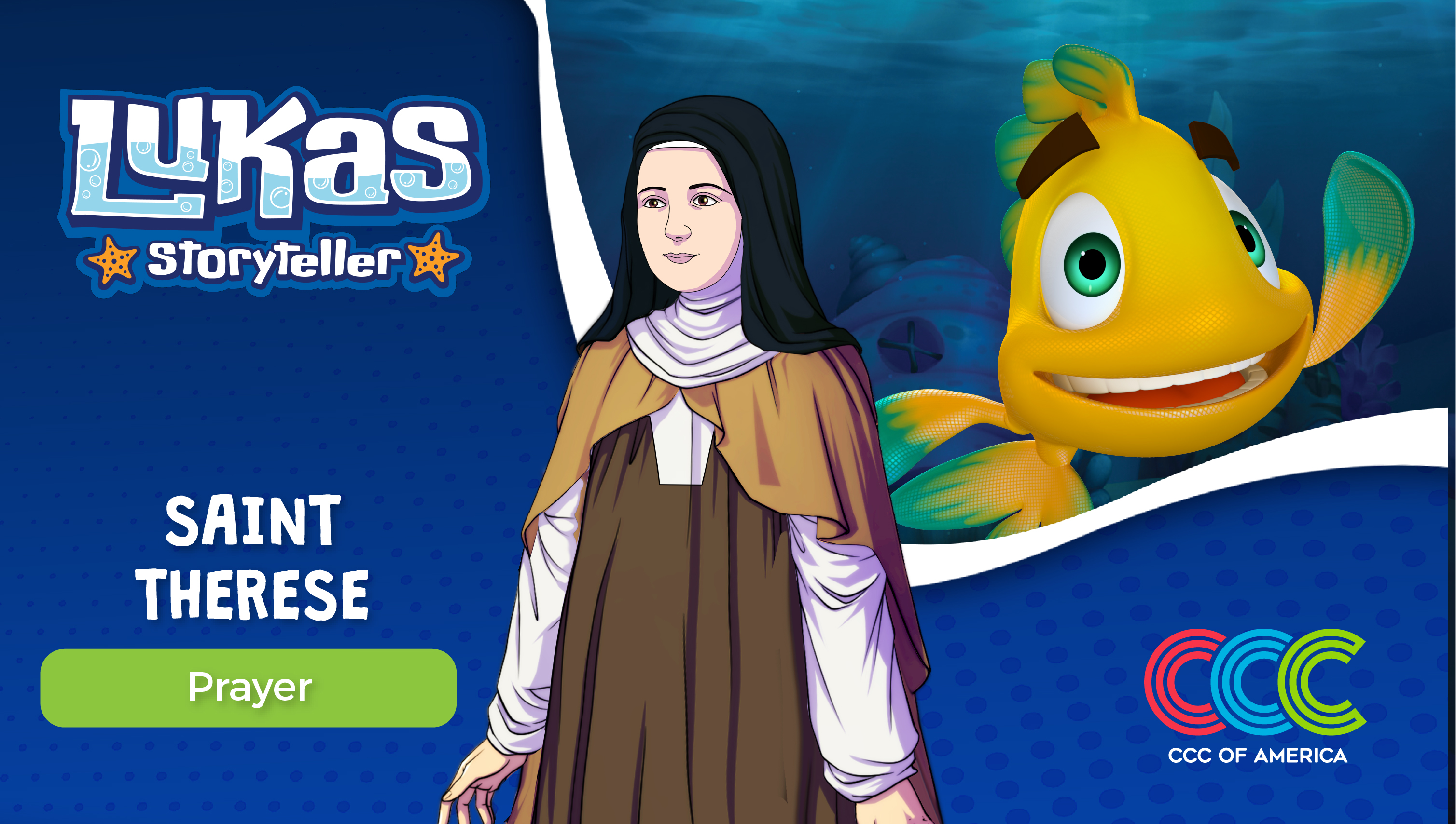 Saint Therese of the Child Jesus | Lukas Storyteller 