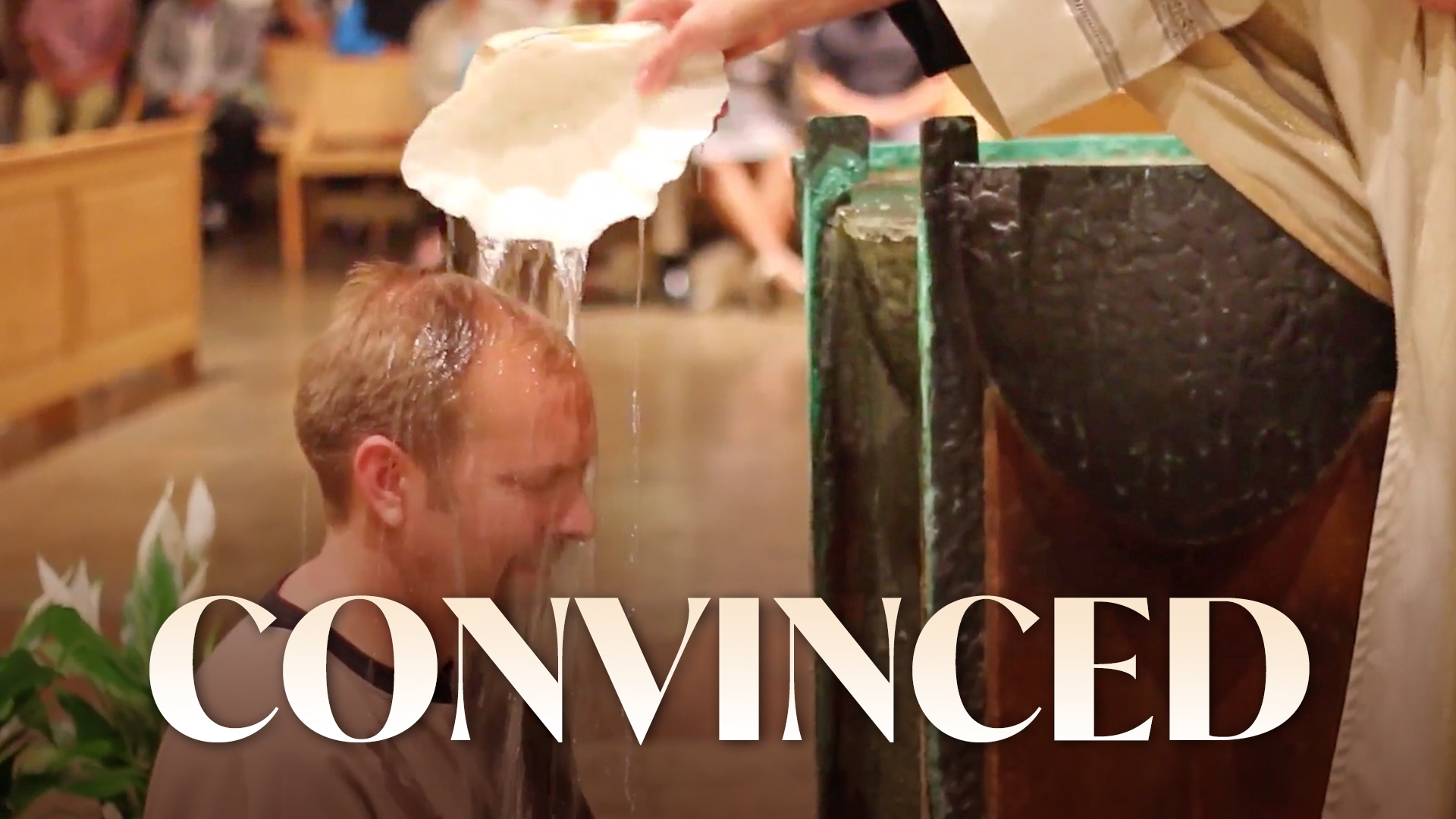 Convinced: Why Would Anyone Become Catholic?