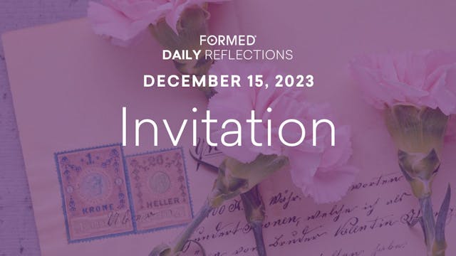 Daily Reflections — December 15, 2023