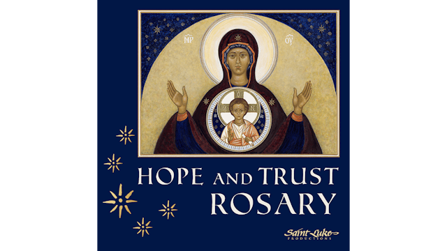 Hope and Trust Rosary: Sorrowful Mysteries
