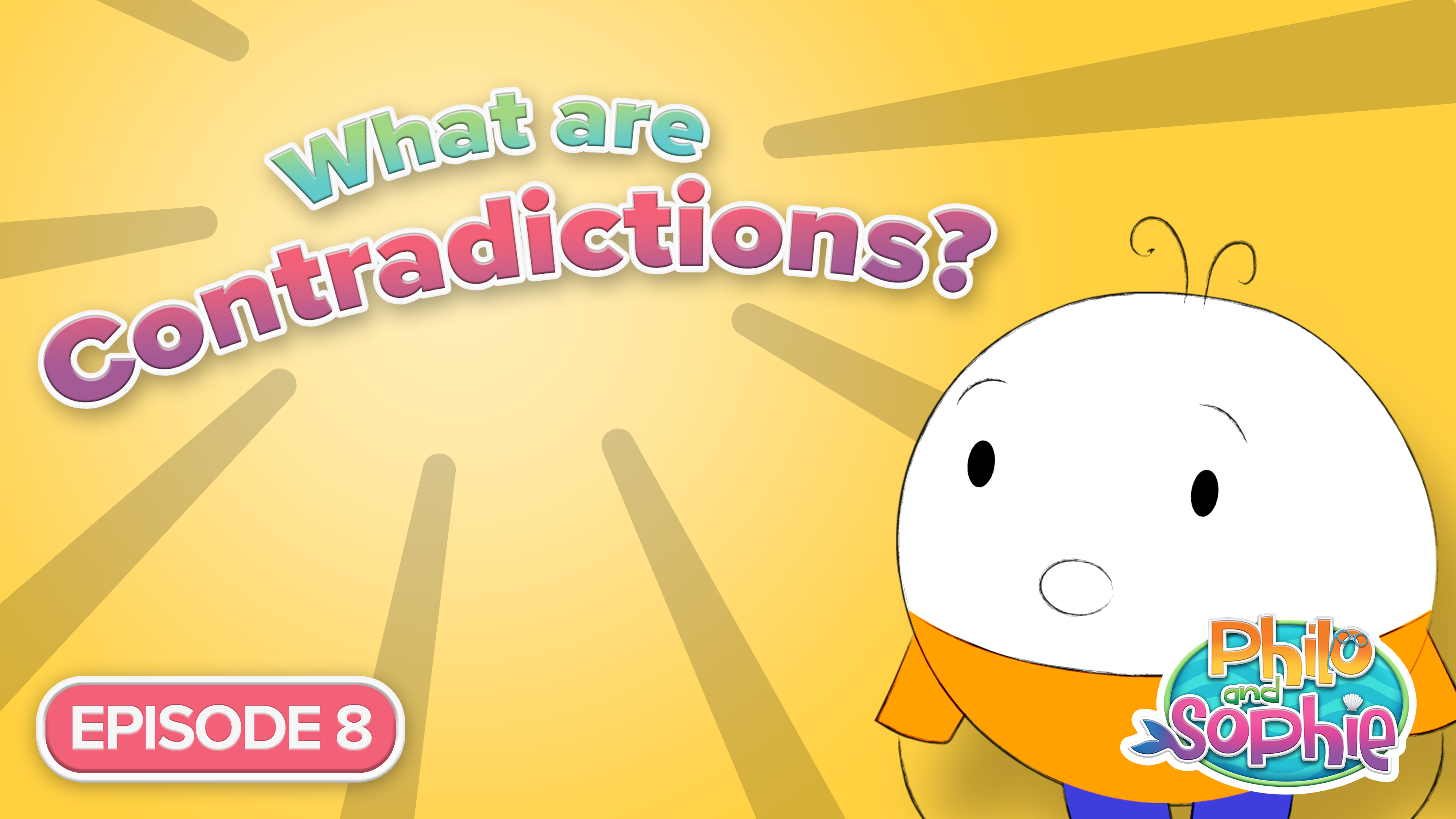 What are Contradictions? | Episode 9 | Philo and Sophie