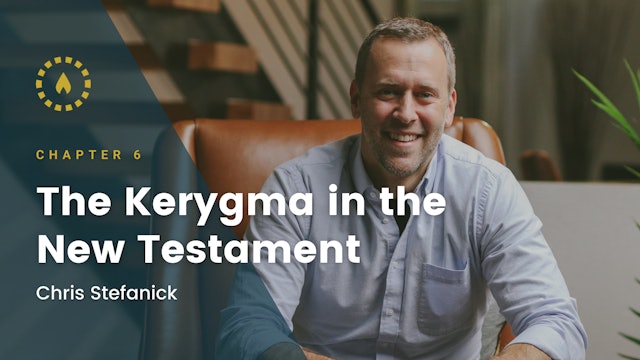 Chapter 6: The Kerygma in the New Testament