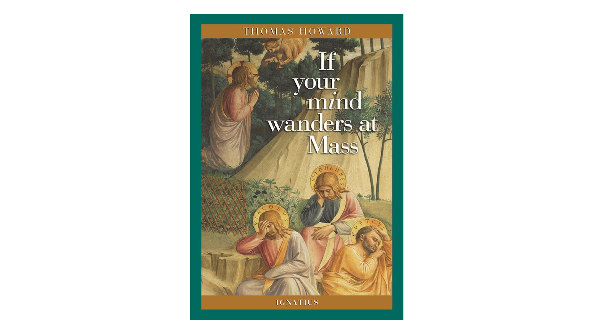 If Your Mind Wanders at Mass