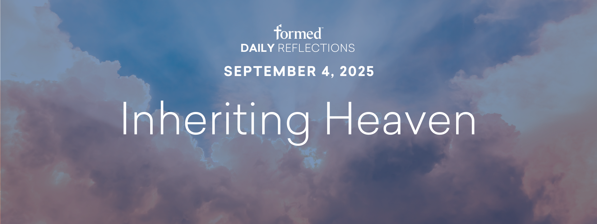 Daily Reflections — September 4, 2025