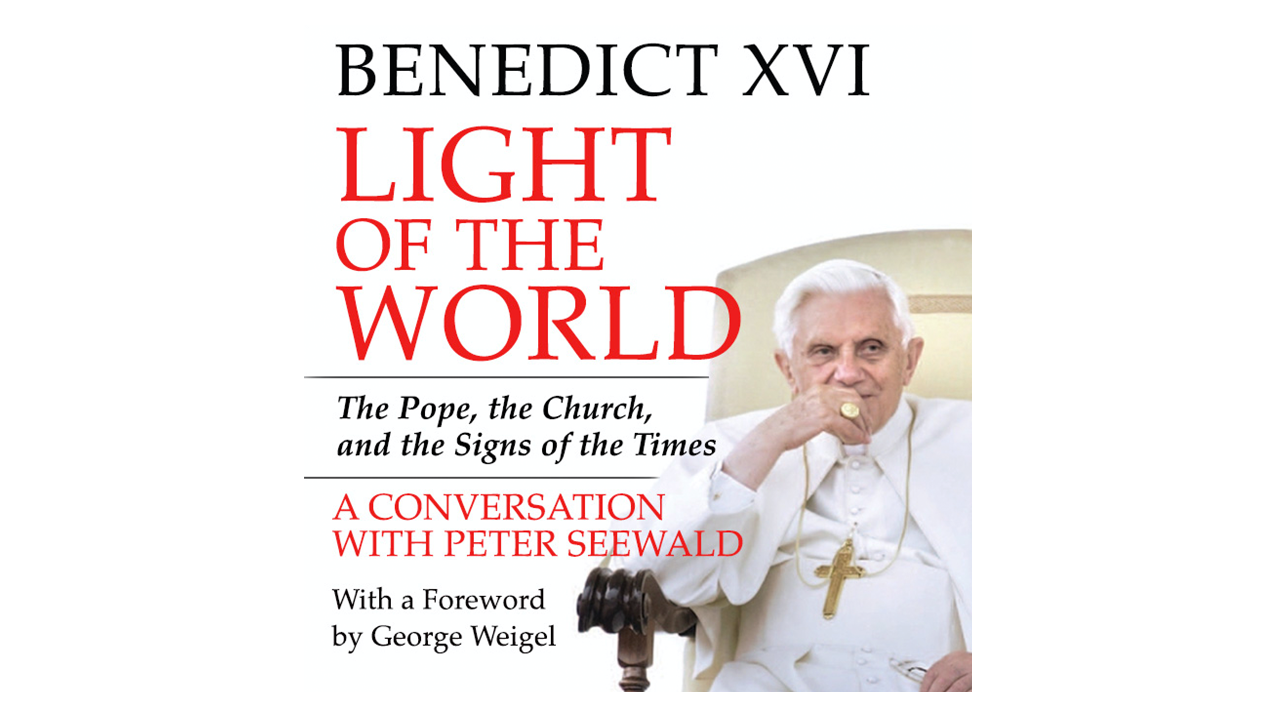 Light of the World by Peter Seewald and Pope Benedict XVI