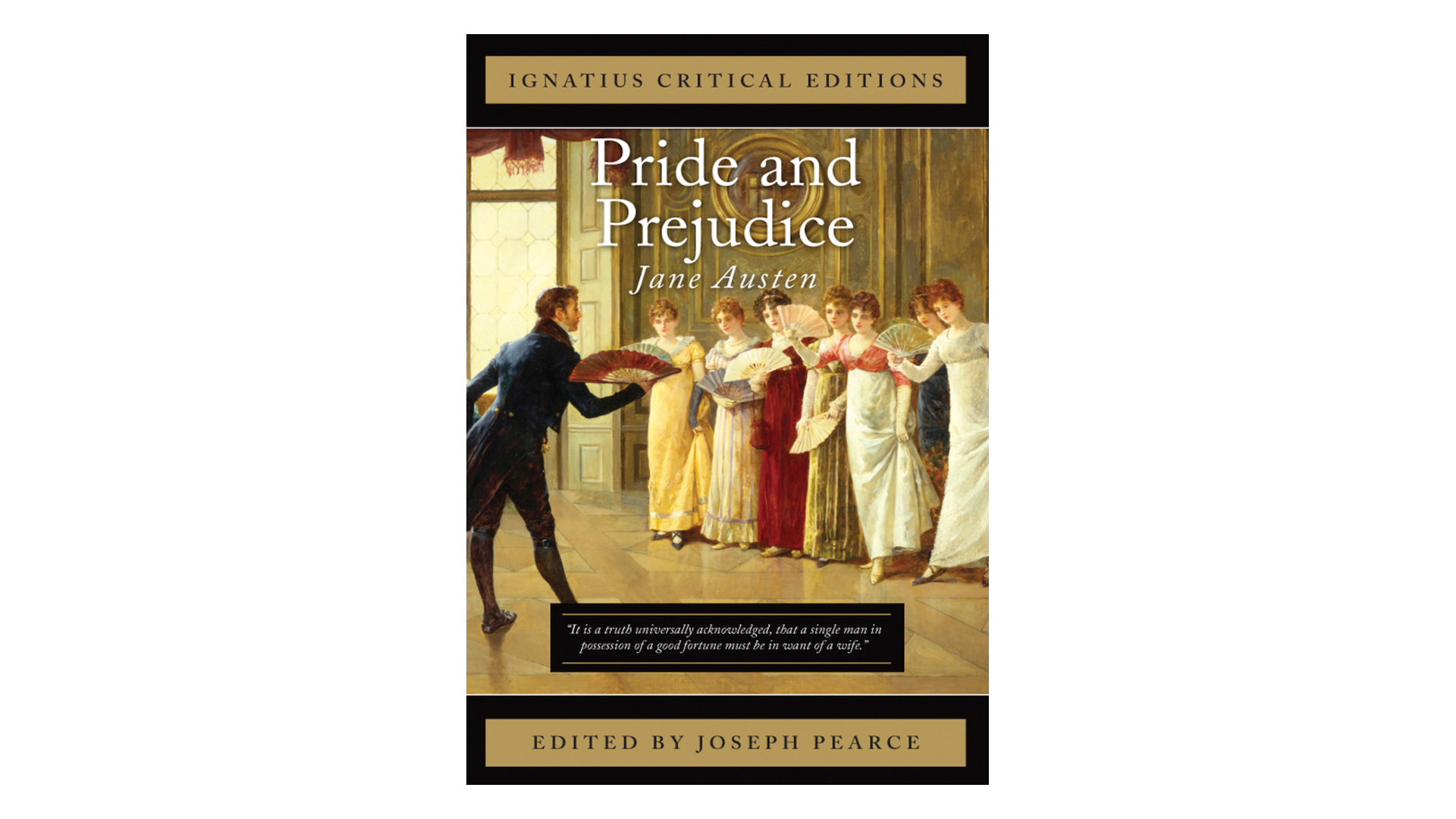 Pride and Prejudice by Jane Austen, ed. by Joseph Pearce