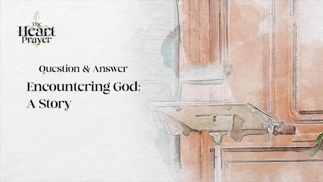 Encountering God: A Story