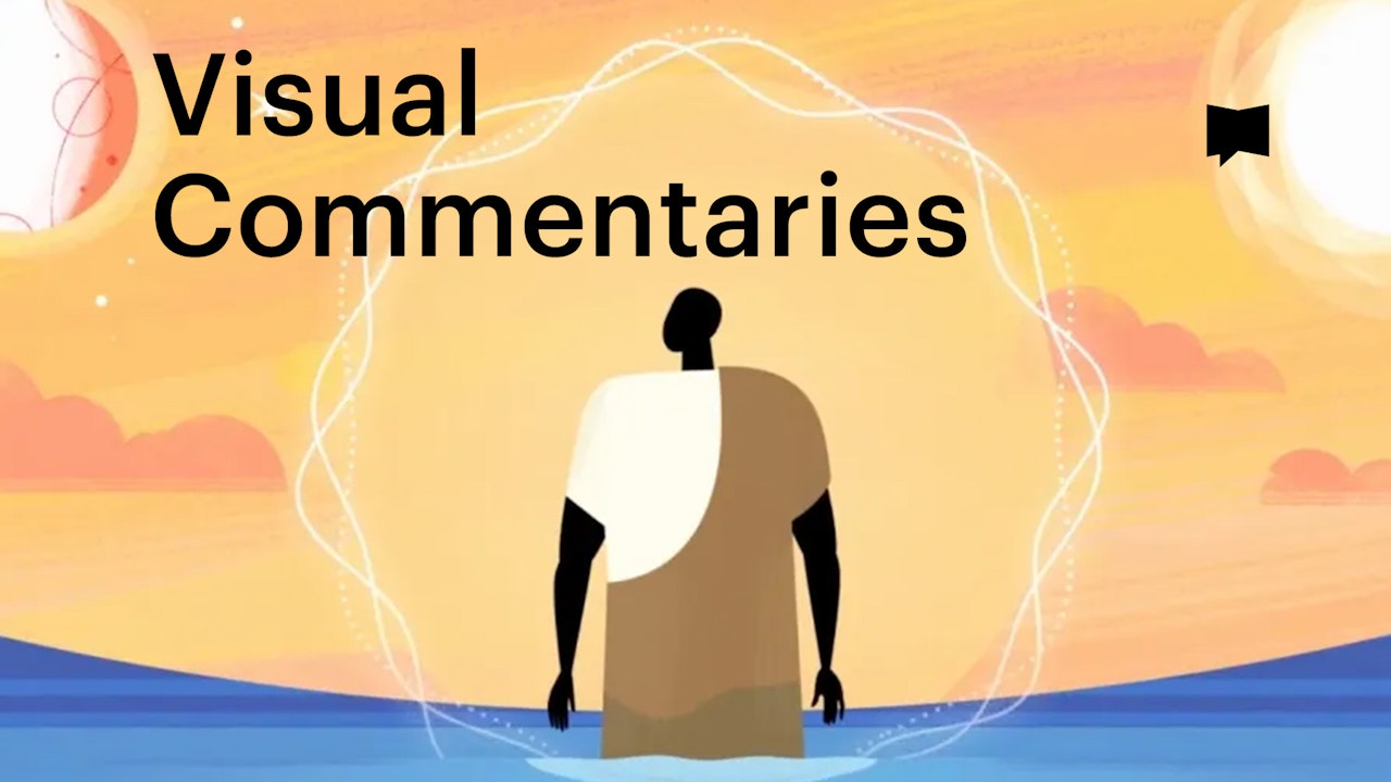 Creation: Visual Commentaries | The Bible Project