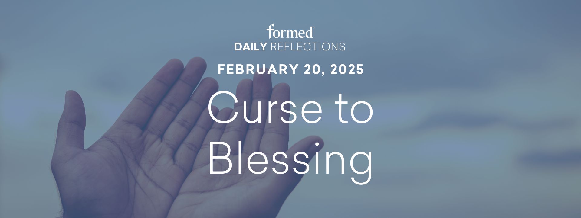Daily Reflections — February 20, 2025