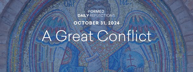 Daily Reflections — October 31, 2024