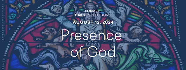 Daily Reflections — August 12, 2024